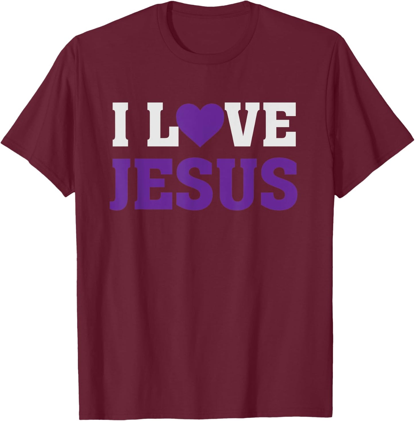 I Heart Love Jesus - Christian Faith Believer Quote Saying T-Shirt - T-Shirt | Maroon