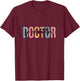 Doctor of Education, Doctorate Graduation, Ed d T-Shirt - T-Shirt | Maroon