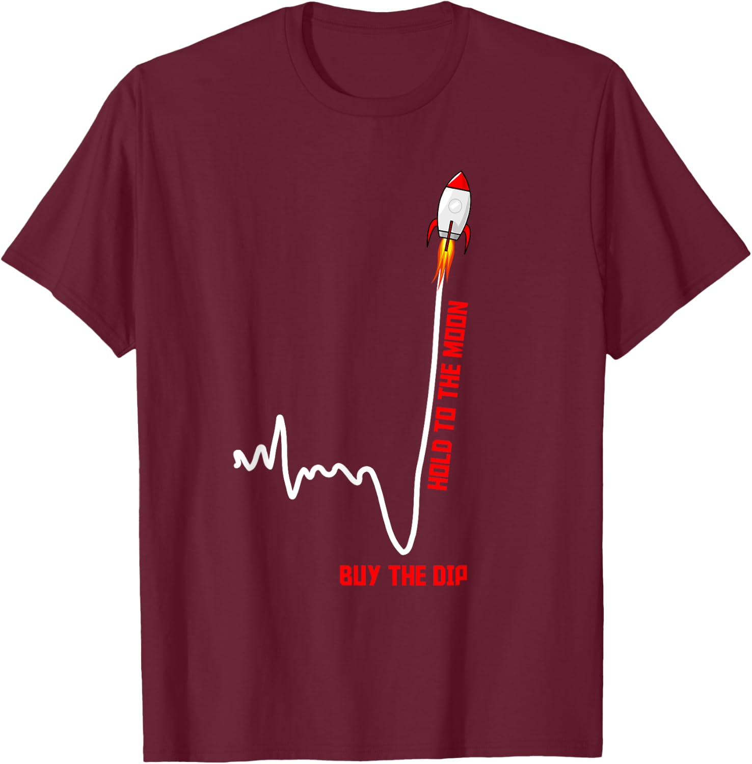 GME Stock AMC Hold to the Moon Buy the Dip Stock Market T-Shirt - T-Shirt | Maroon