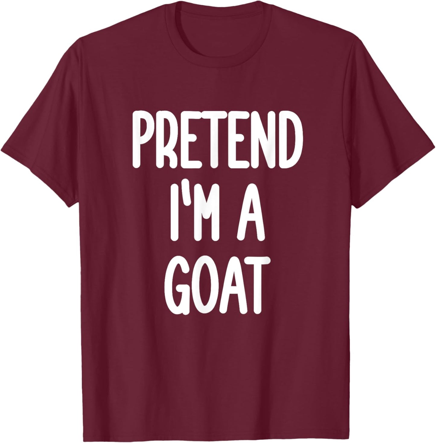 Pretend I'm A Goat Costume T-Shirt - T-Shirt | Maroon