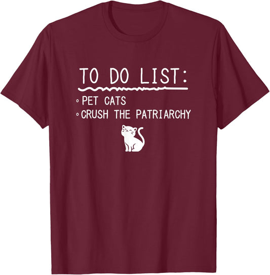 Feminism Crush Patriarchy Pet Cats T-Shirt - T-Shirt | Maroon