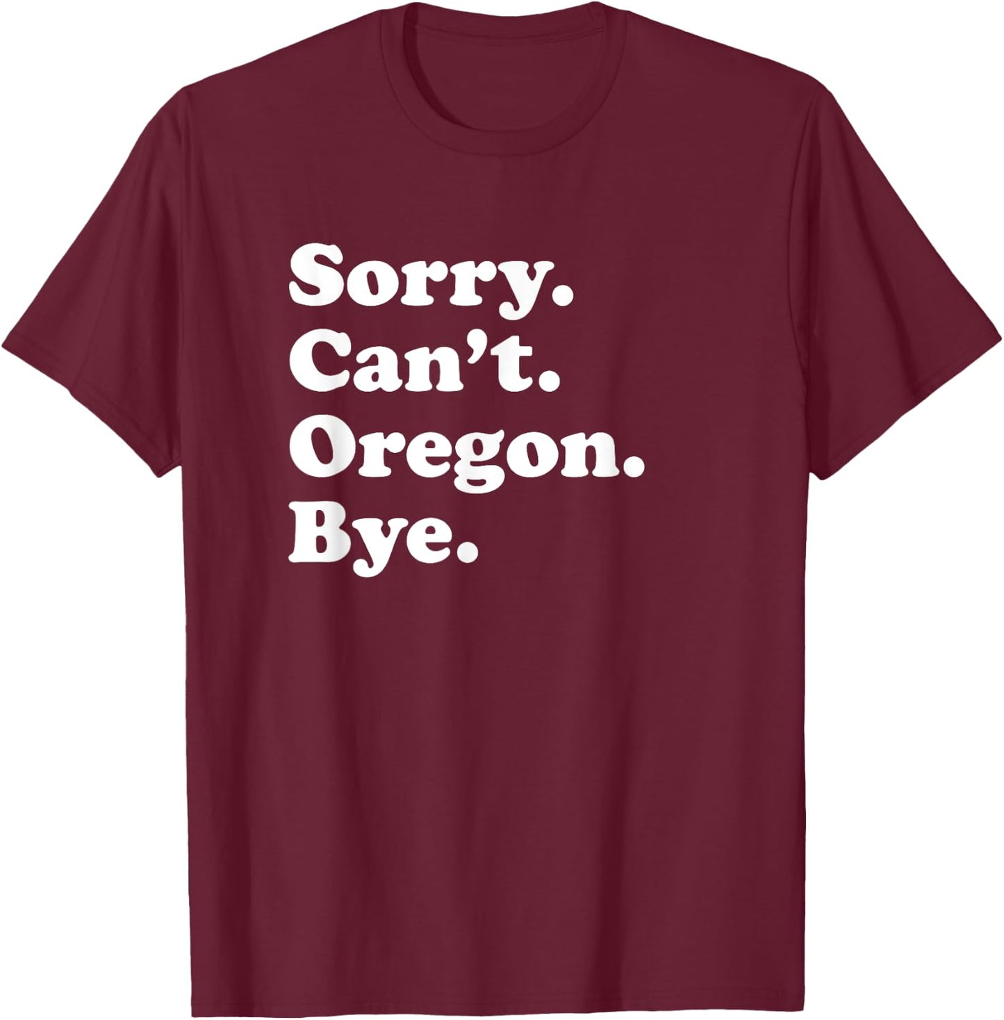 Men Women Boys or Girls Funny Oregon T-Shirt - T-Shirt | Maroon