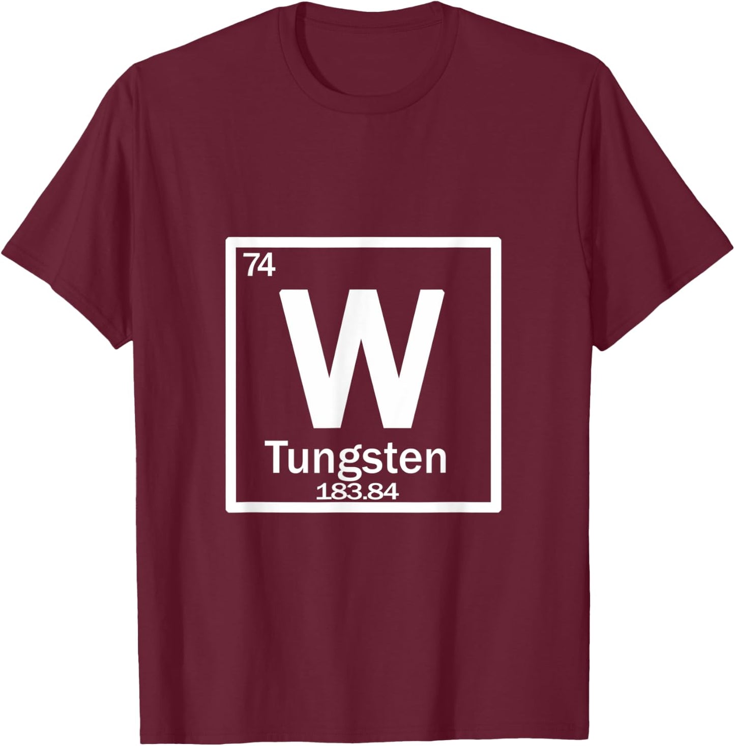 Tungsten (W), also called wolfram T-Shirt - T-Shirt | Maroon