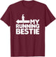 My Running Bestie - Funny Friends Set 2/2 pointing left T-Shirt - T-Shirt | Maroon