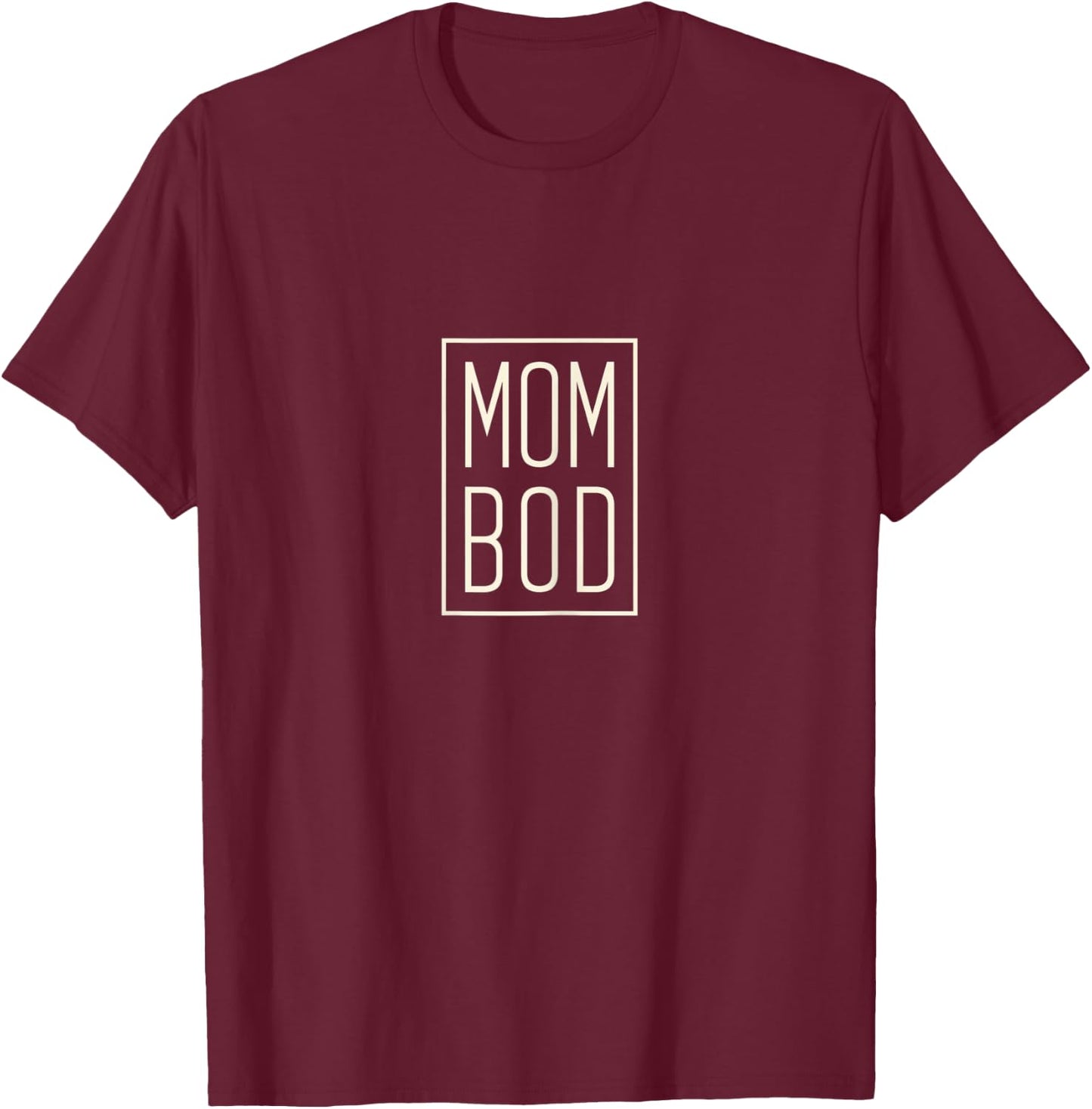 Mom Bod - Elegant Mother's Day T-Shirt - T-Shirt | Maroon