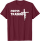 Cross Training - Pun With Jesus Christ Bible Verse John 3:16 T-Shirt - T-Shirt | Maroon