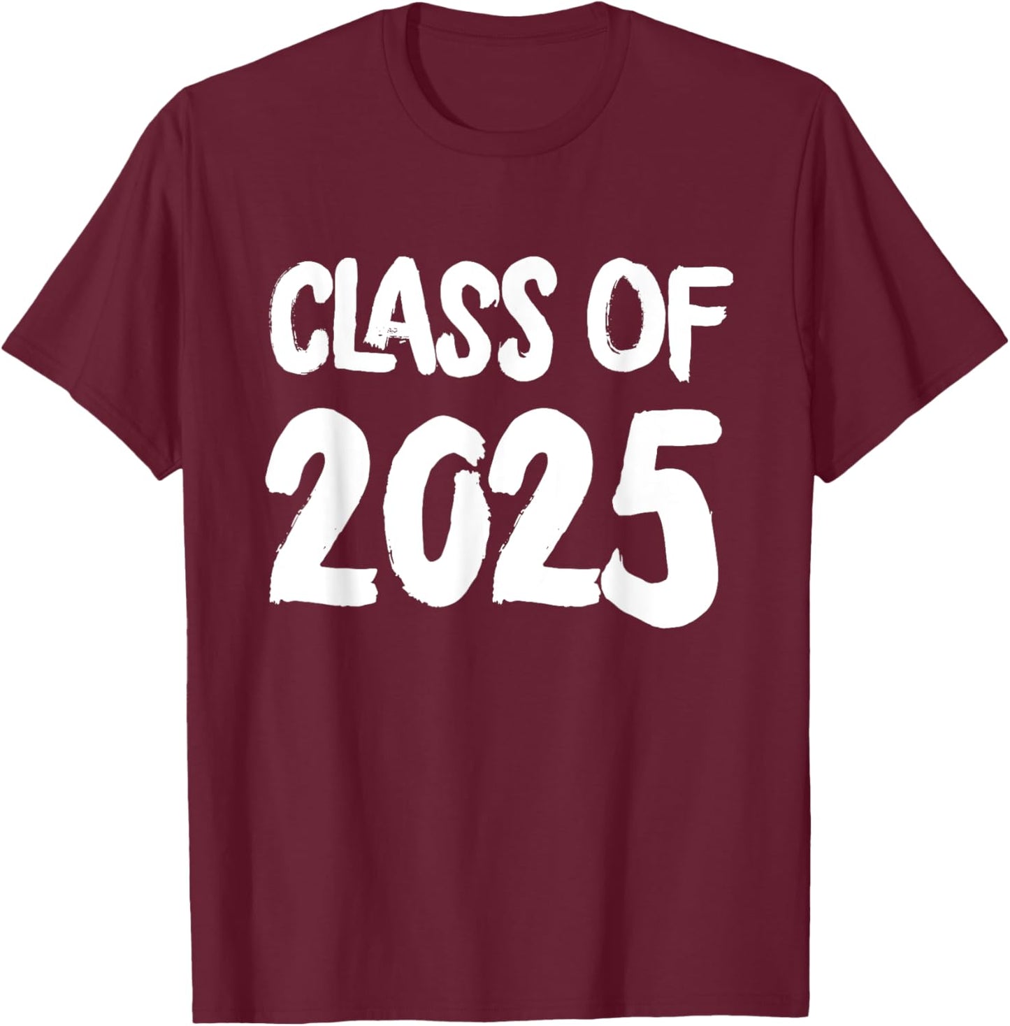Class Of 2025 Senior Graduation High School College T-Shirt - T-Shirt | Maroon