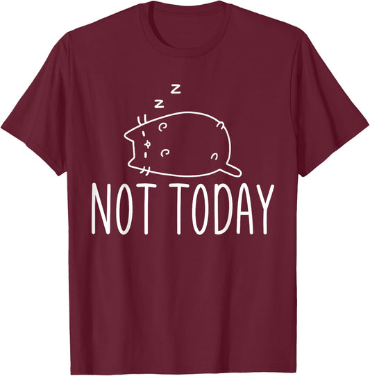 Not Today Crazy Cat Graphic Cute Funny T-Shirt - T-Shirt | Maroon