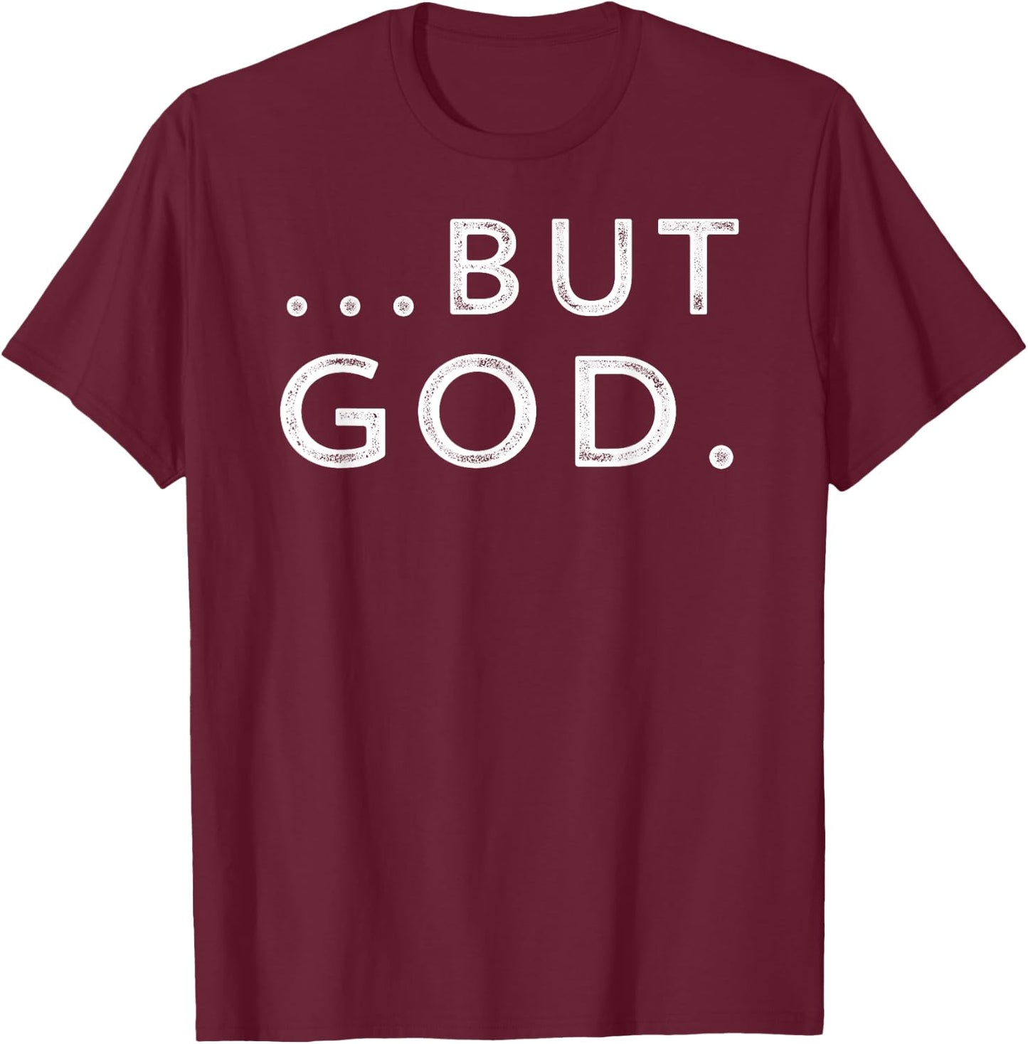 Christian But God Inspirational Gift John 3:16 T-Shirt - T-Shirt | Maroon