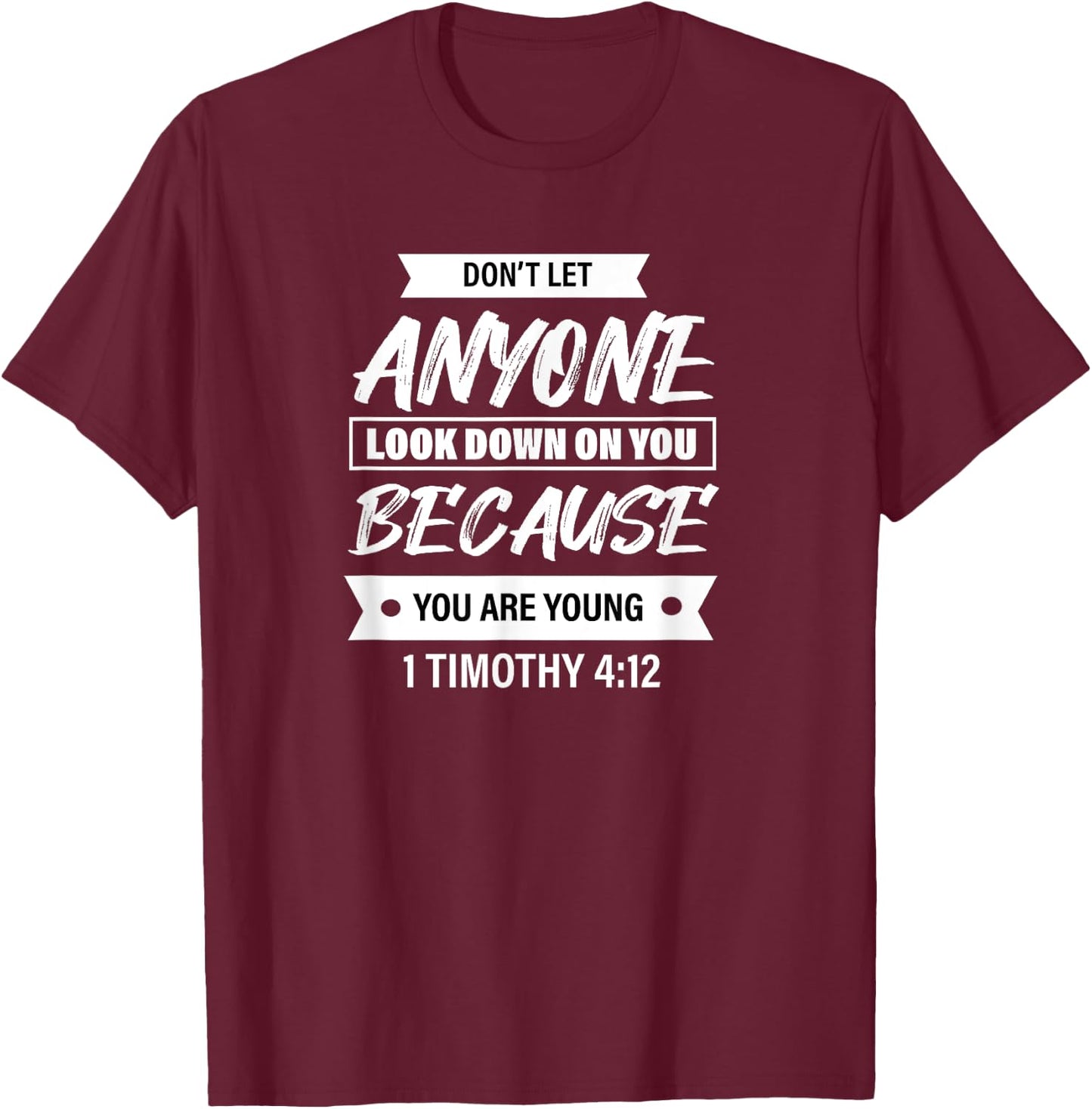 1 Timothy 4:12 - Bible Verse Christian & Men T-Shirt - T-Shirt | Maroon