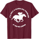 It's Only A Gambling Problem Horse Racing Betting Funny Gift T-Shirt - T-Shirt | Maroon