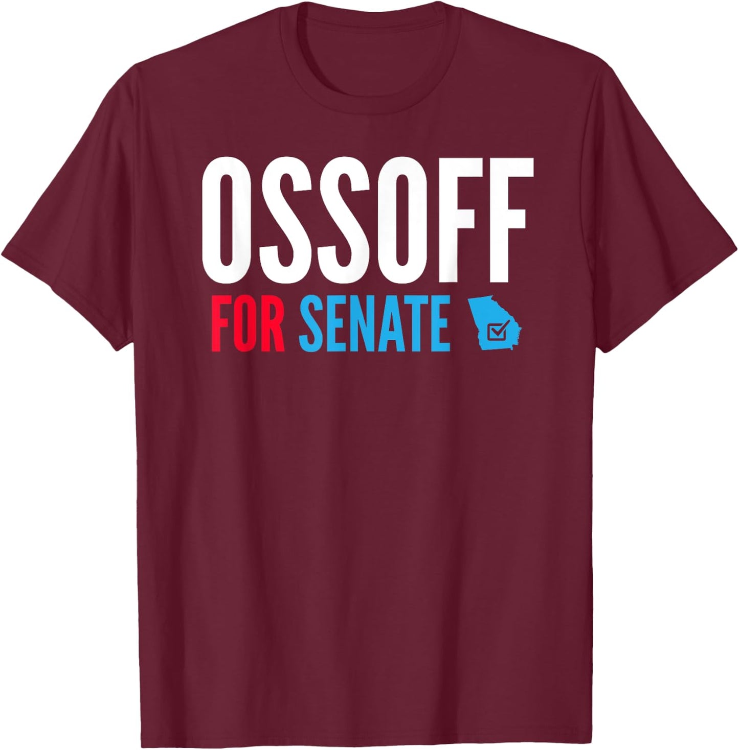 Jon Ossoff for Senate Georgia Runoff Vote T-Shirt - T-Shirt | Maroon