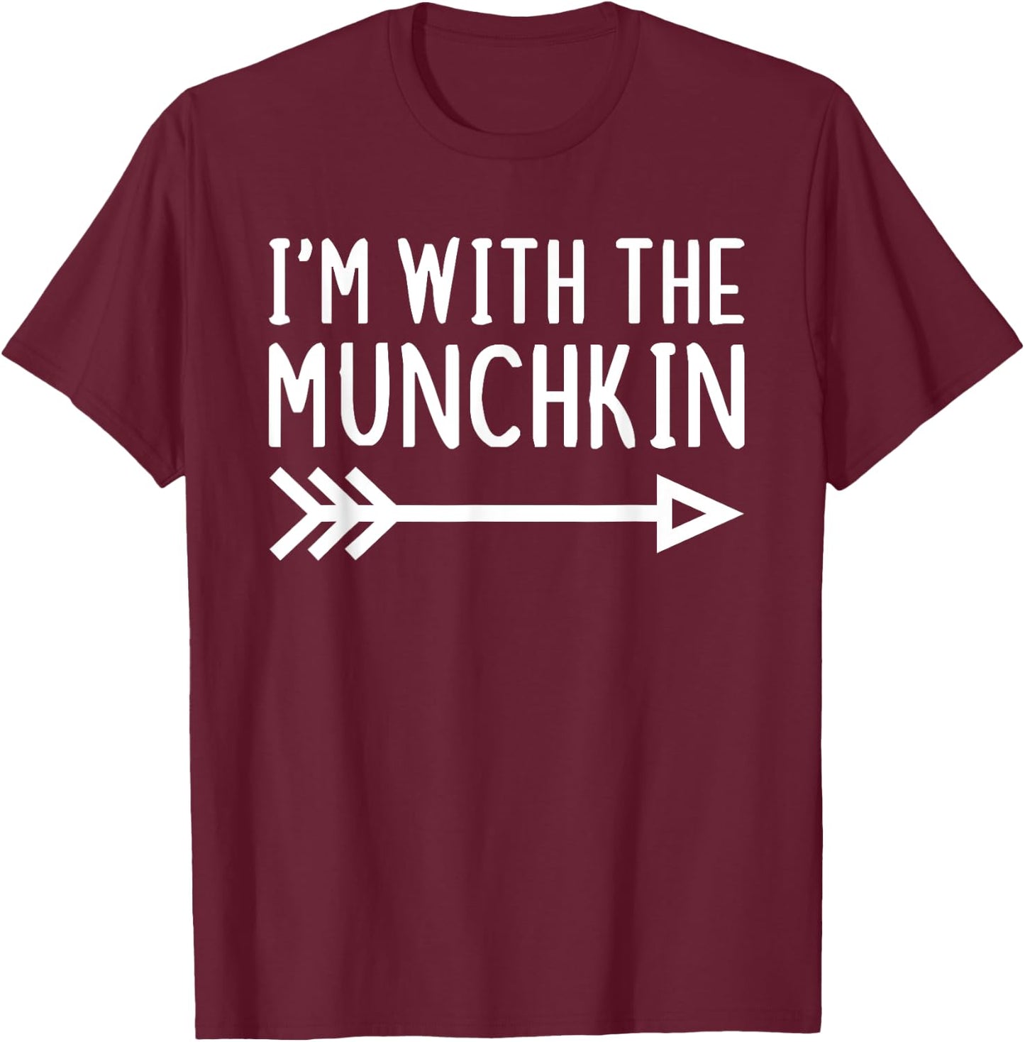 I'm With The Munchkin Funny Matching Halloween Costume T-Shirt - T-Shirt | Maroon