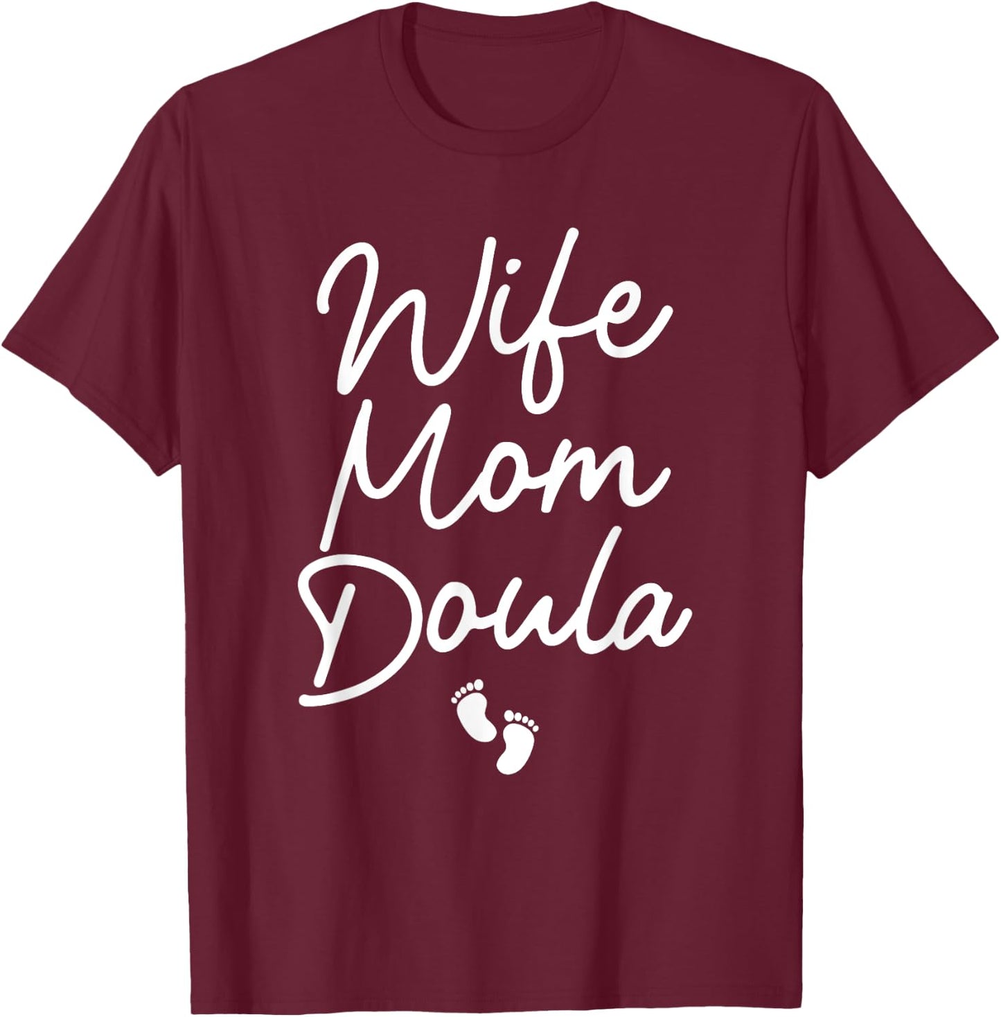Best Doula Design Wife Mom Labor & Delivery Doula T-Shirt - T-Shirt | Maroon
