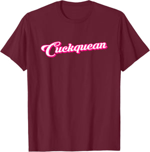 Cuckquean T-Shirt - T-Shirt | Maroon