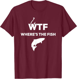 WTF Where's The Fish Fishing T-Shirt - T-Shirt | Maroon