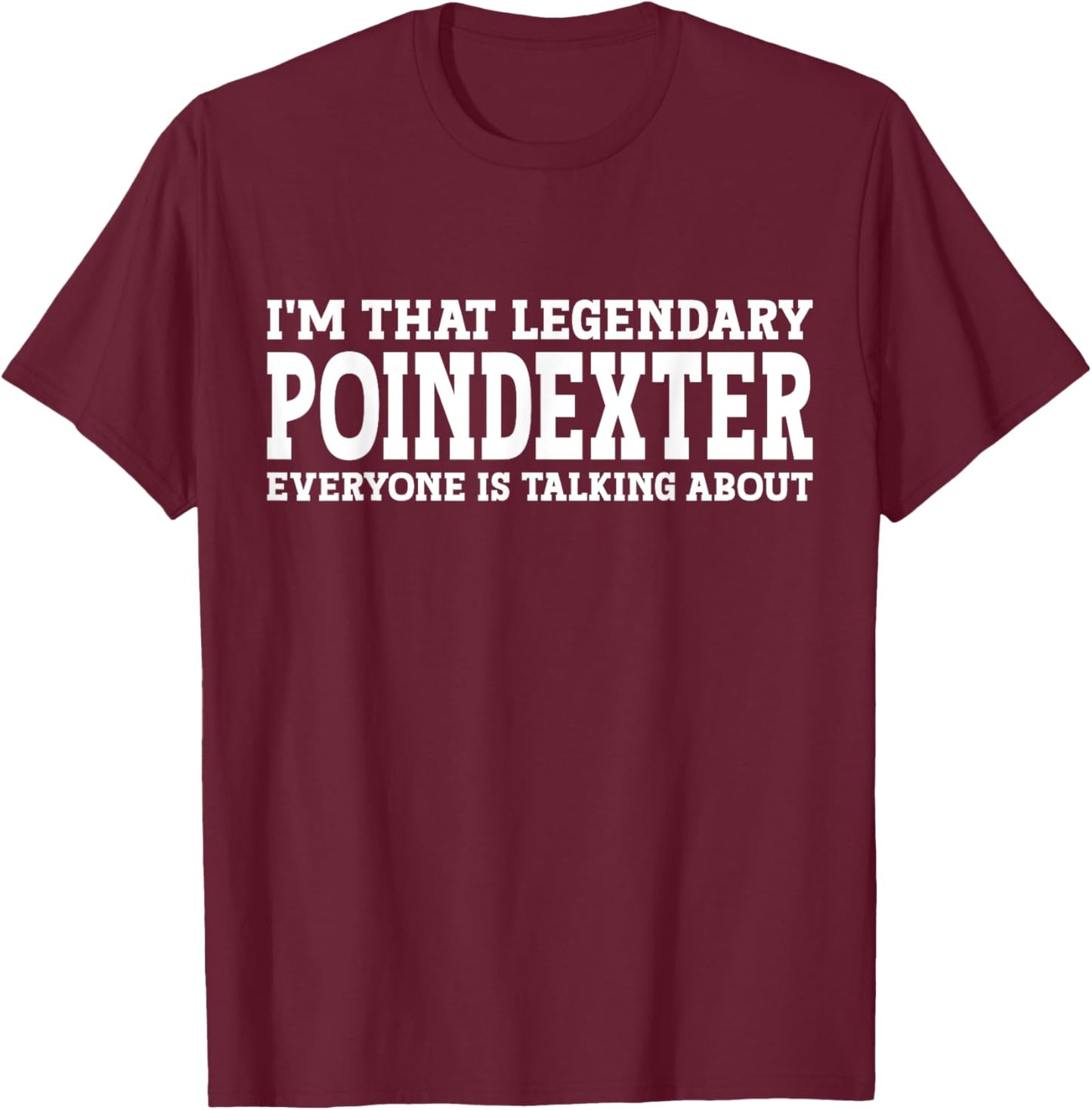 Poindexter Surname Funny Team Family Last Name Poindexter T-Shirt - T-Shirt | Maroon
