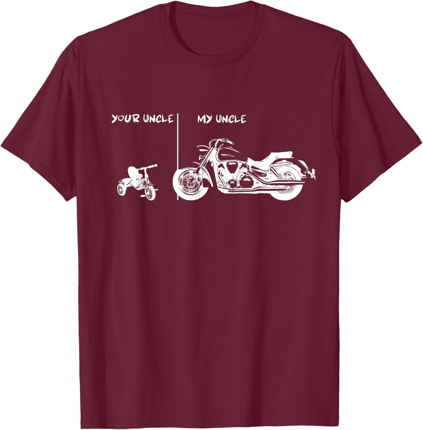 Your Uncle vs. My Uncle - Biker Edition Men Women Youth T-Shirt - T-Shirt | Maroon