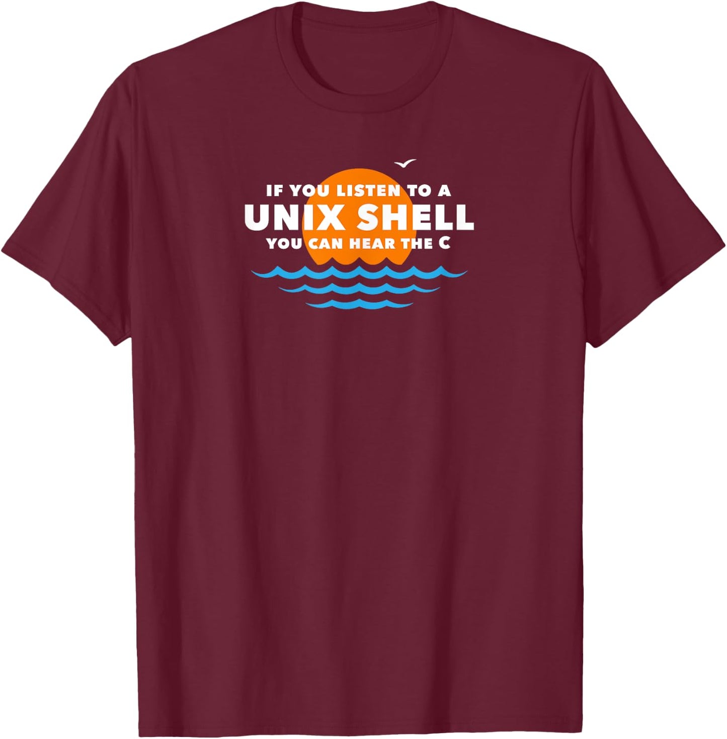 Unix Shell - Computer Science Programming Geek Nerd T-Shirt - T-Shirt | Maroon