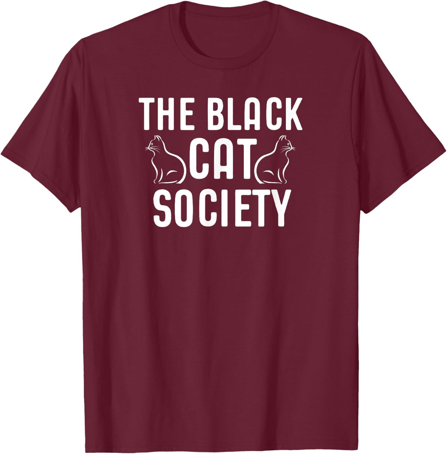 The Black Cat Society Gift T-Shirt - T-Shirt | Maroon