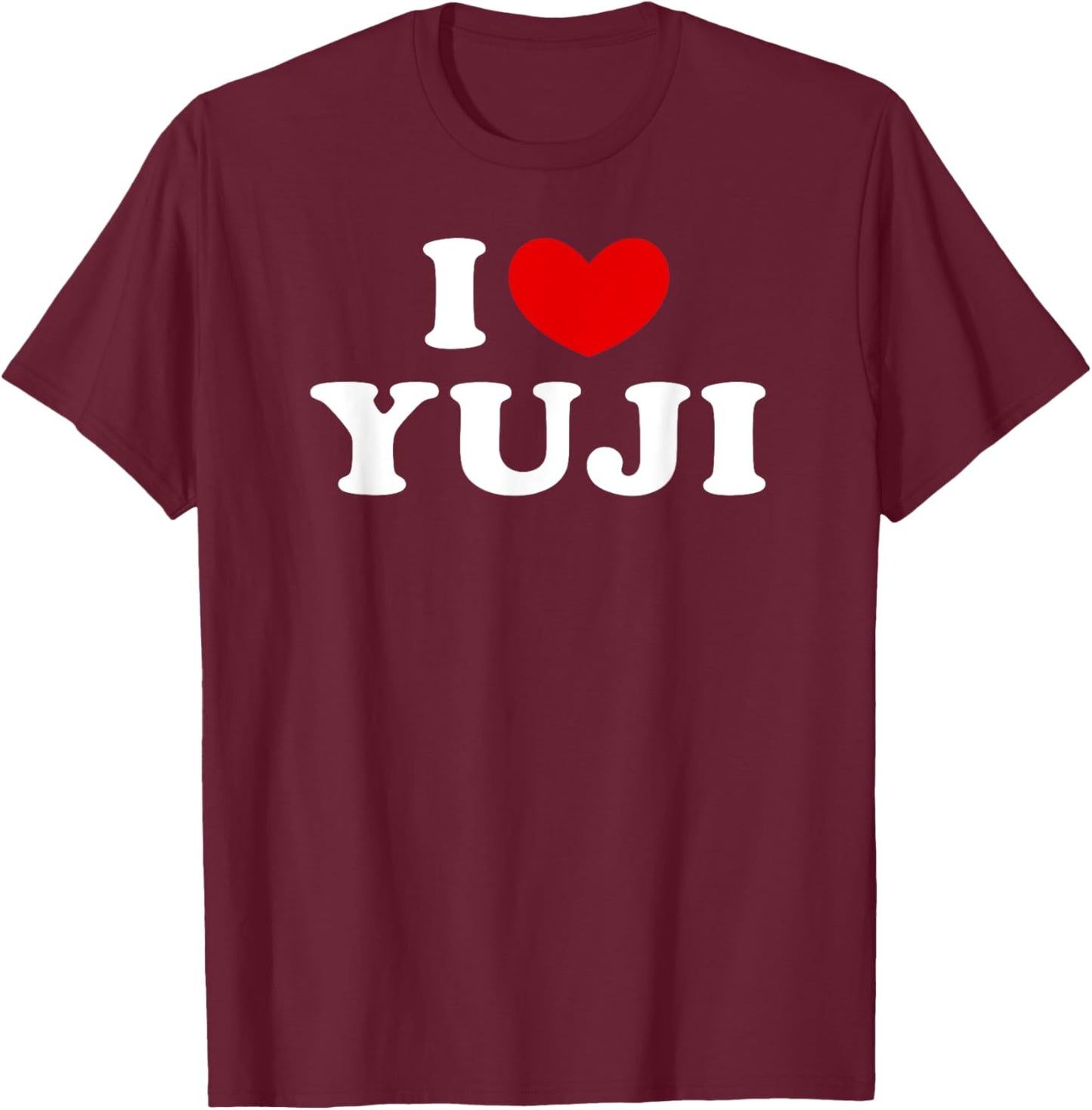 I Love Yuji, I Heart Yuji , Small, Black T-Shirt - T-Shirt | Maroon