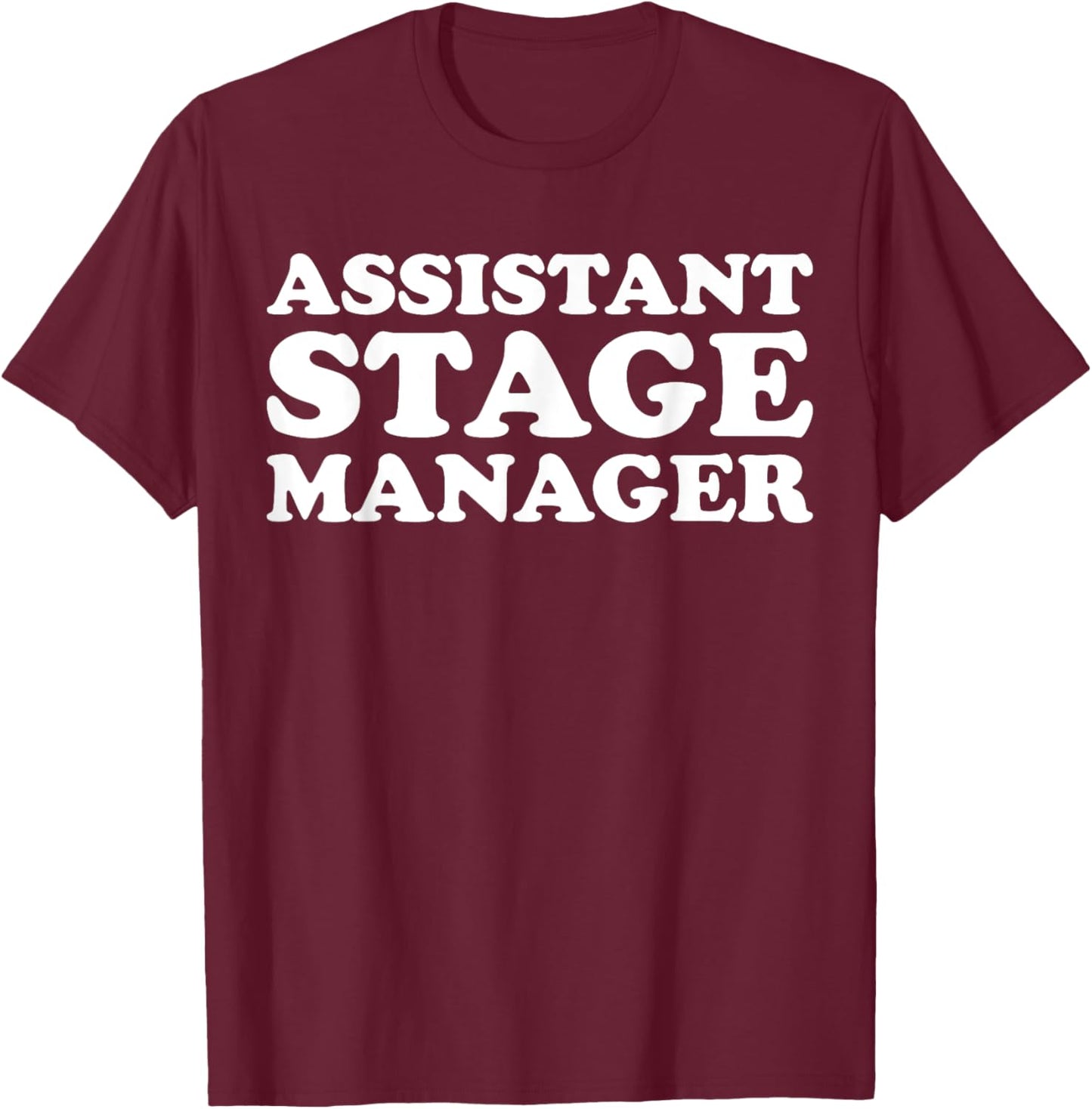 Assistant Stage Manager Event Equipment Setup Team T-Shirt - T-Shirt | Maroon