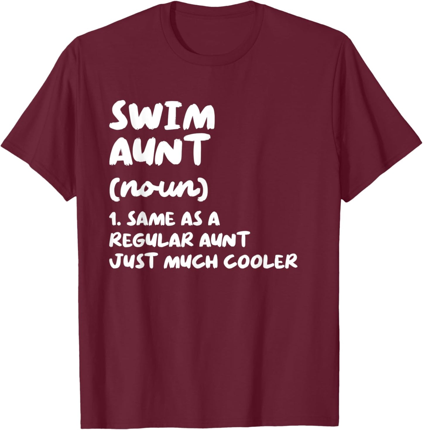 Swim Aunt Definition Funny & Sassy Sports T-Shirt - T-Shirt | Maroon