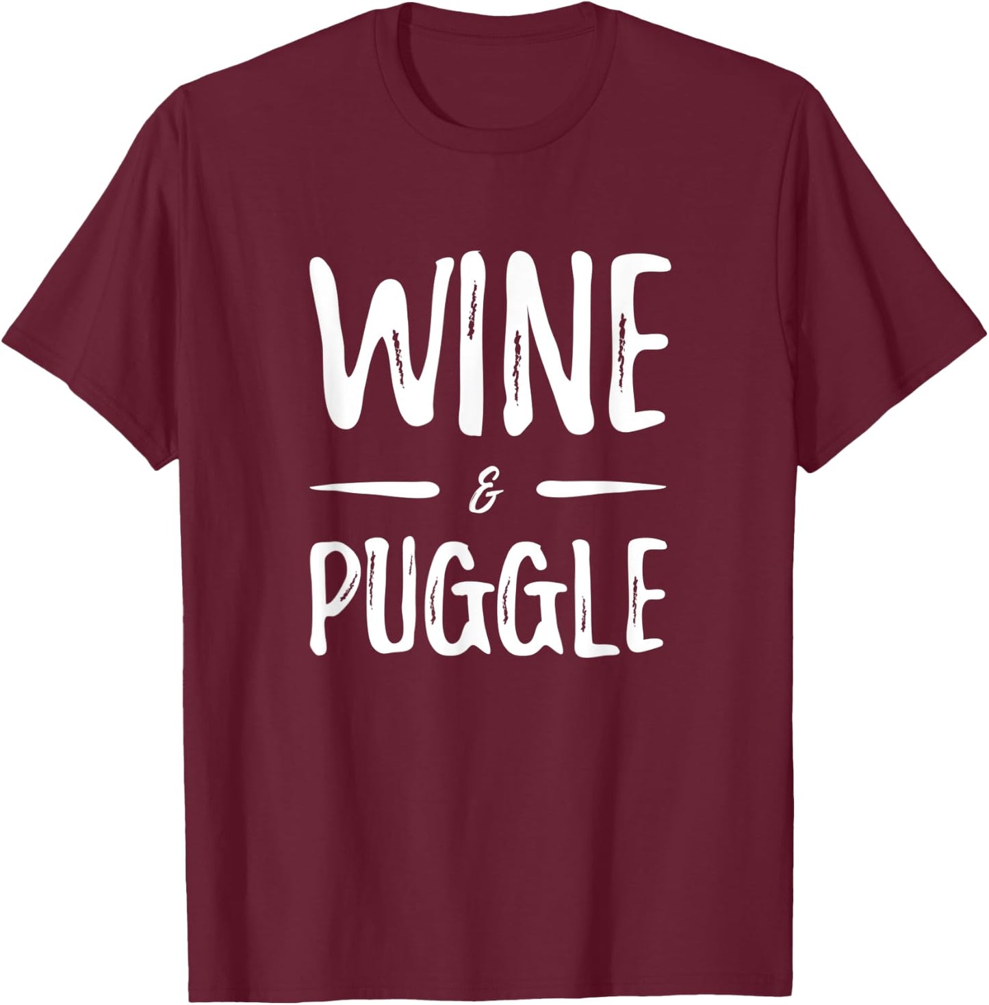 Wine Puggle Dog Mom Funny Gift T-Shirt - T-Shirt | Maroon