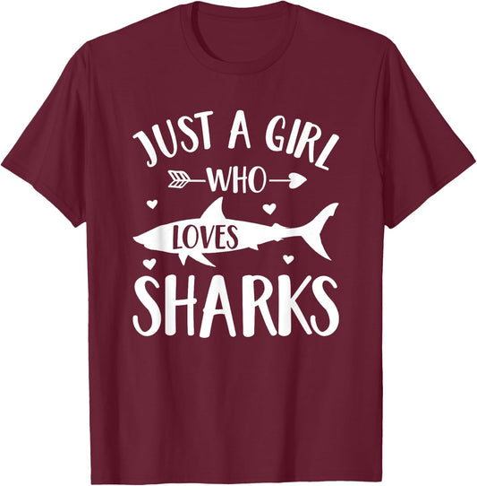 Shark Lover Gift Just A Girl Who Loves Sharks T-Shirt - T-Shirt | Maroon