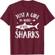 Shark Lover Gift Just A Girl Who Loves Sharks T-Shirt - T-Shirt | Maroon