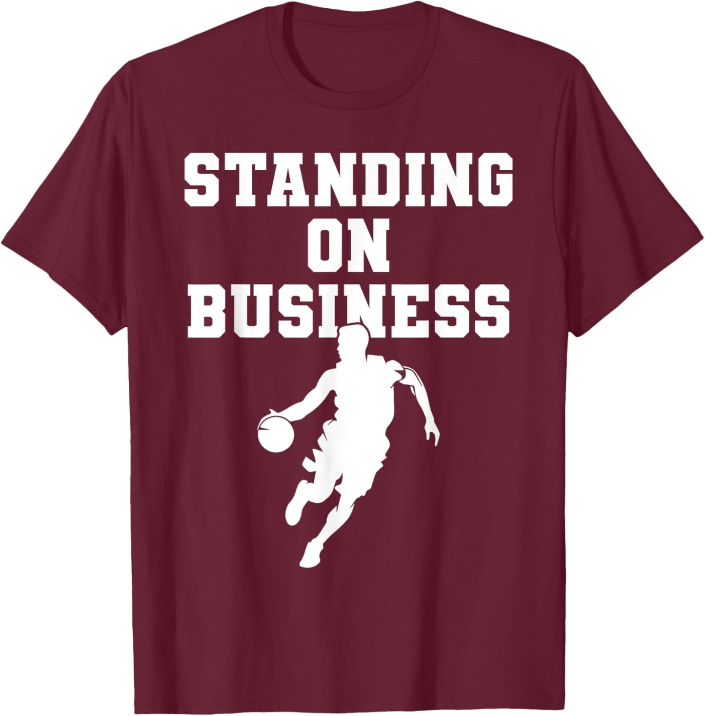 Basketball Men Standing On Business Basketball Team School T-Shirt - T-Shirt | Maroon