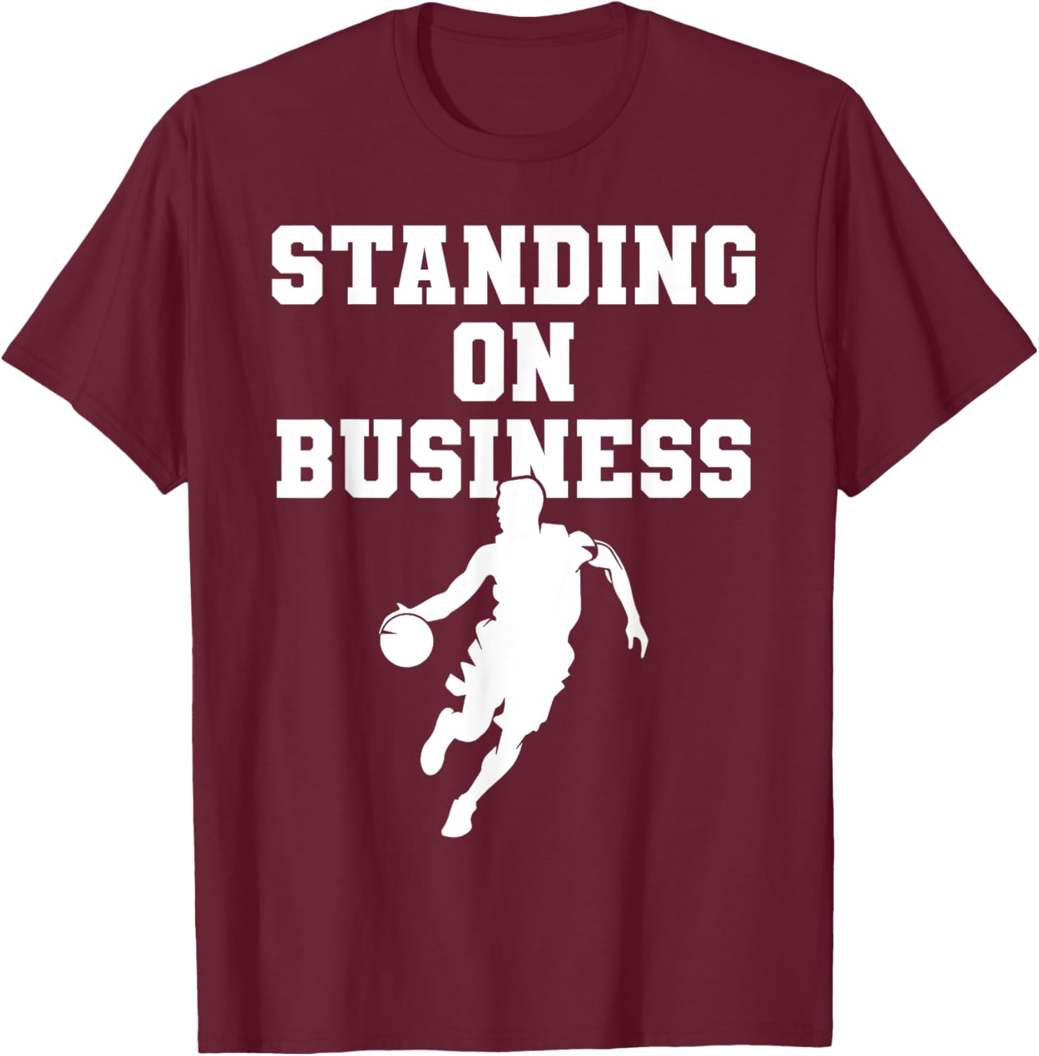 Basketball Men Standing On Business Basketball Team School T-Shirt - T-Shirt | Maroon