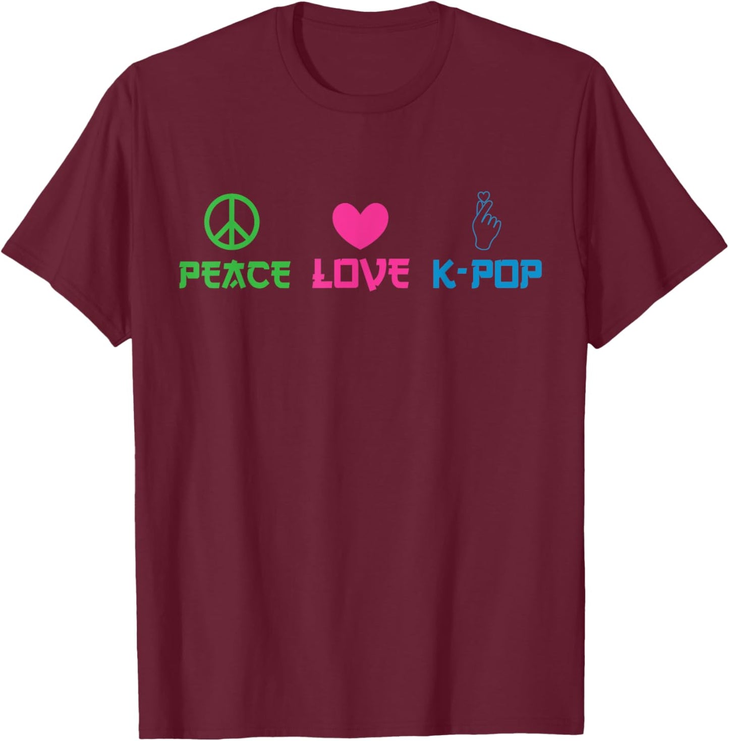 Peace Love K-Pop T-Shirt - T-Shirt | Maroon