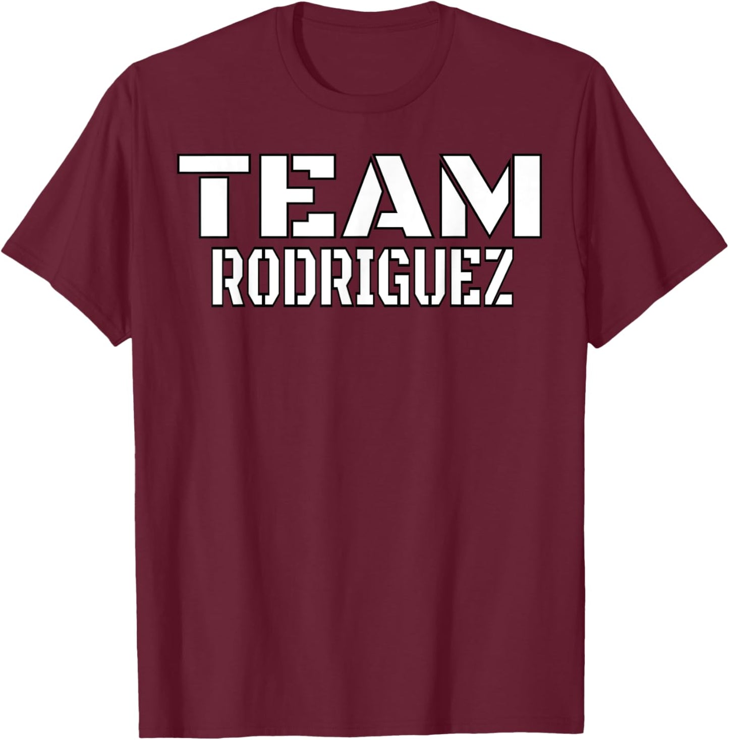 Team Rodriguez Family Custom T-Shirt - T-Shirt | Maroon