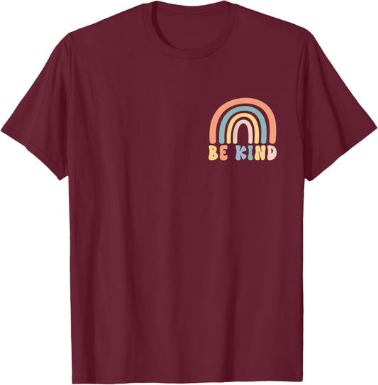Be Kind Dear Person Behind Me The World Is A Better Place T-Shirt - T-Shirt | Maroon