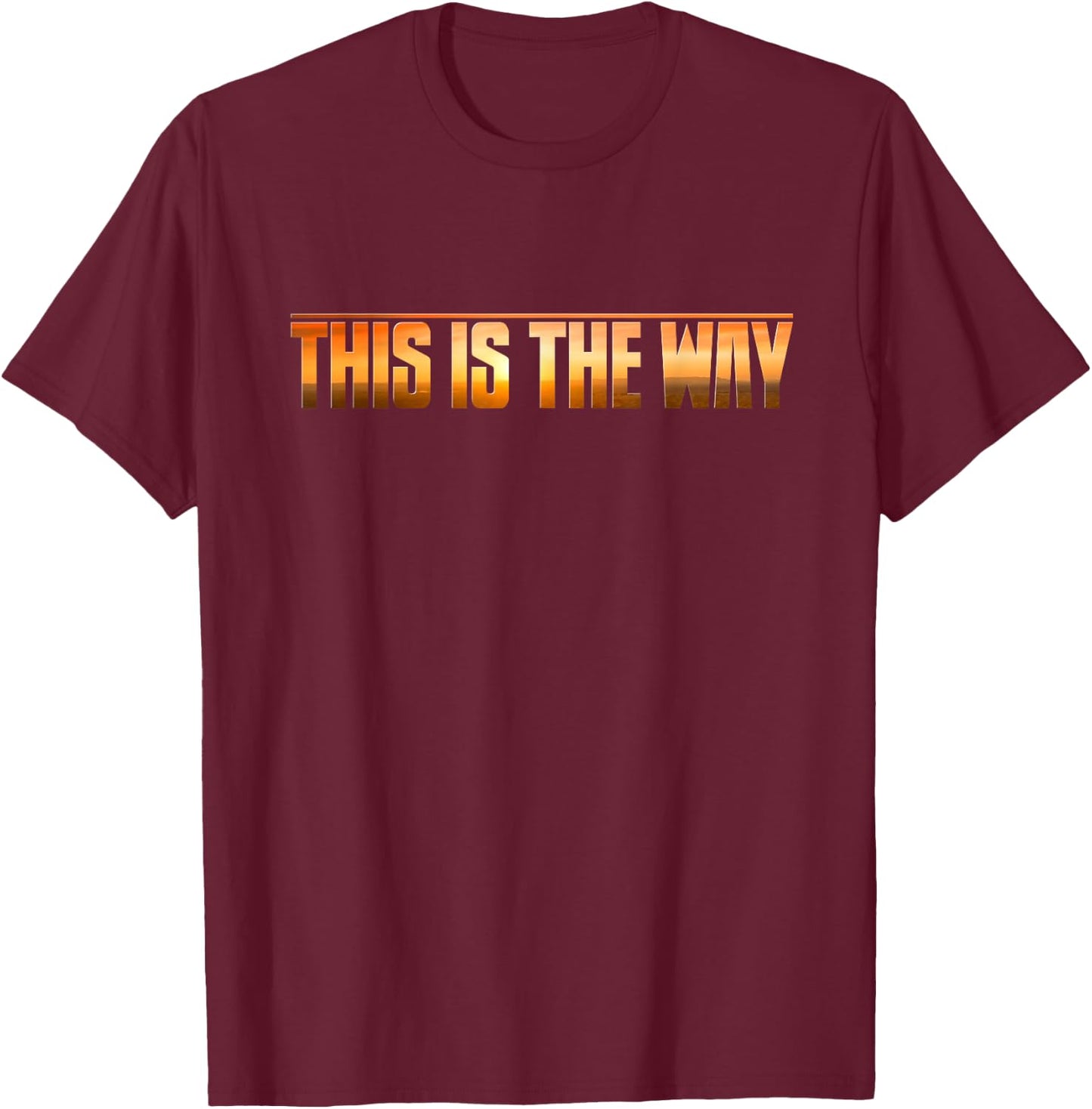 This is the Way Space Western Sci Fi T-Shirt - T-Shirt | Maroon