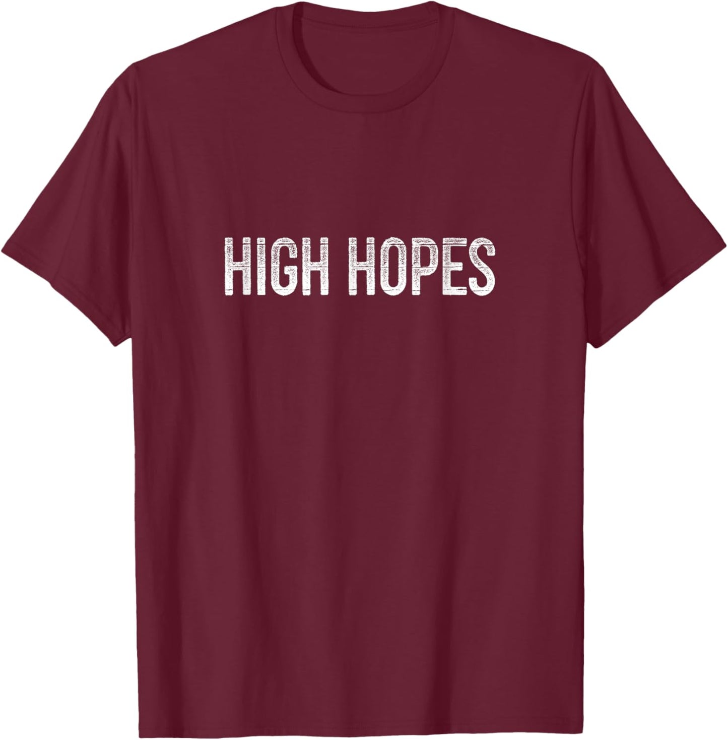 High Hopes - Vintage Style T-Shirt - T-Shirt | Maroon