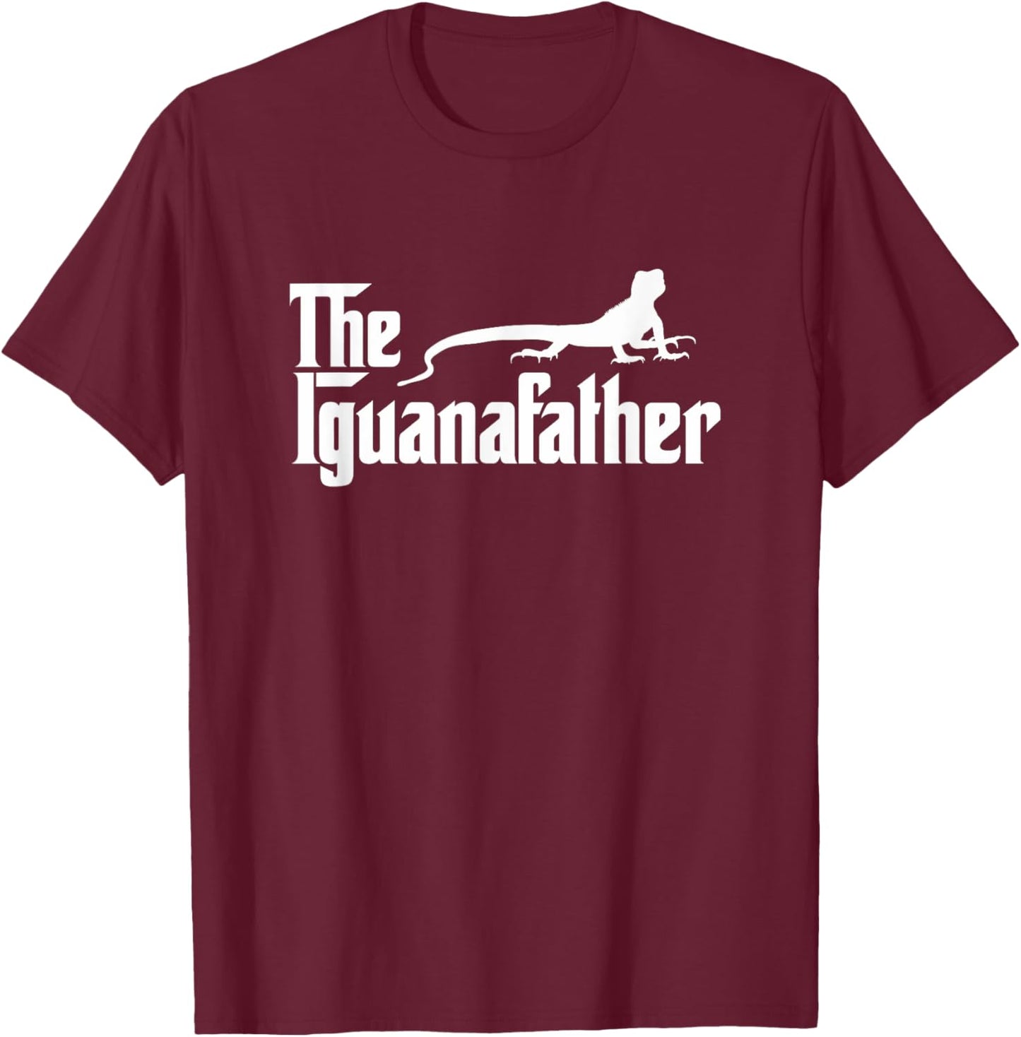 Iguana Father Lizard | Iguana Dad Funny T-Shirt - T-Shirt | Maroon
