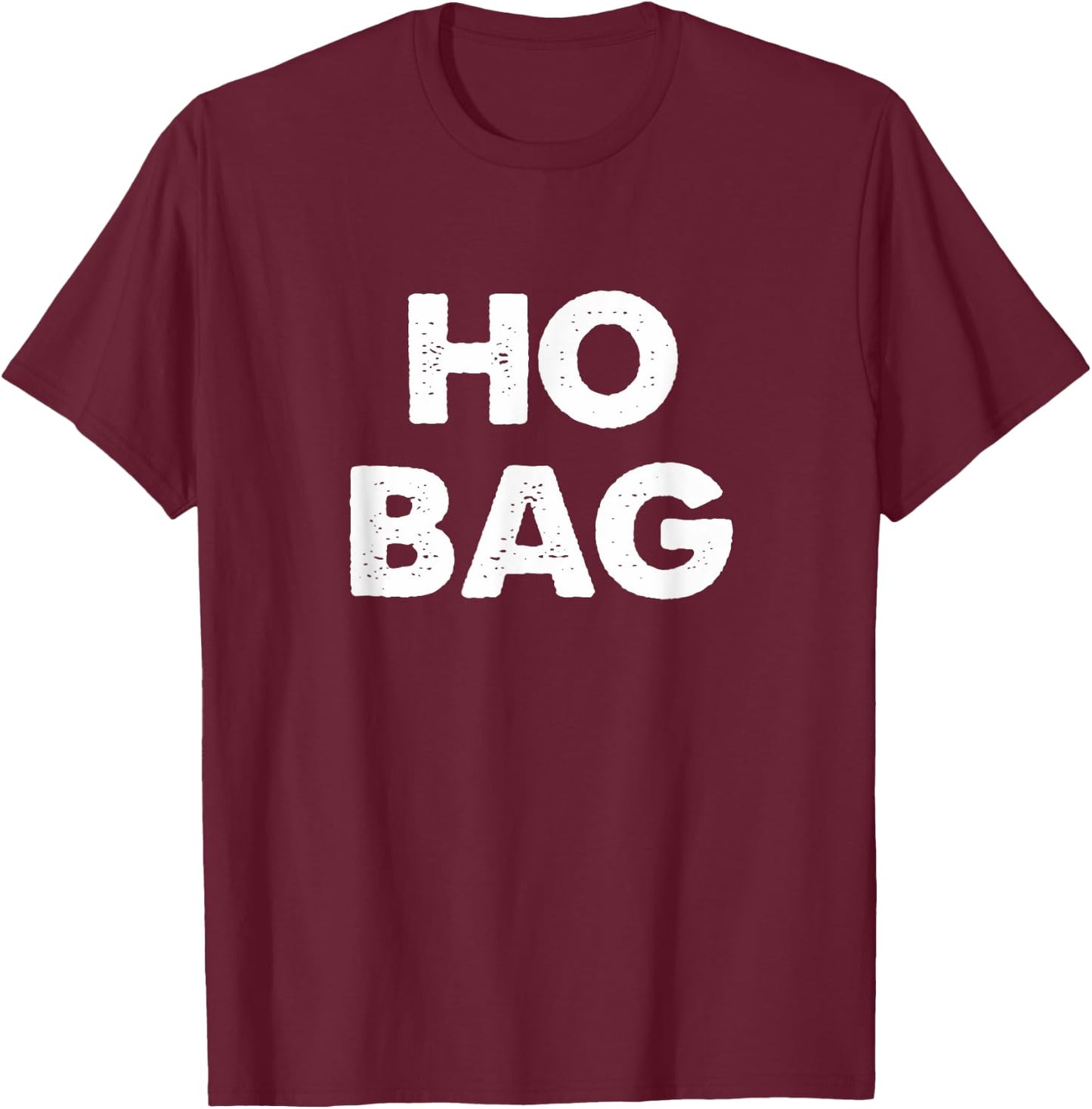 Ho Bag T-Shirt - T-Shirt | Maroon