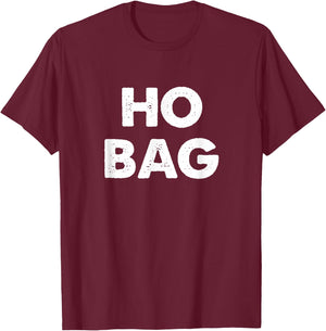Ho Bag T-Shirt - T-Shirt | Maroon