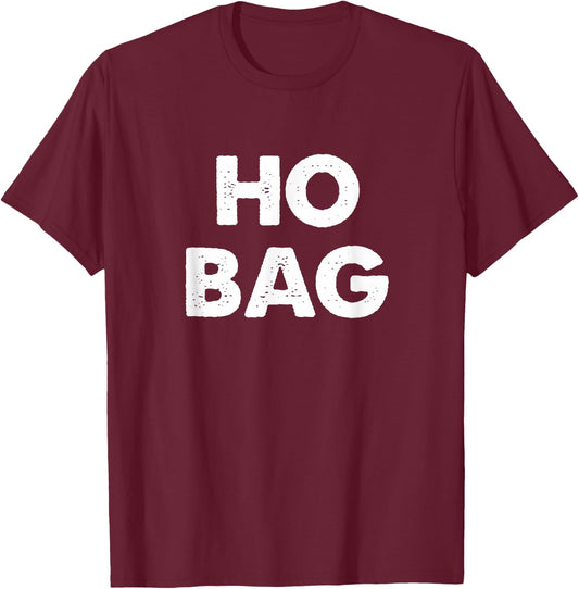 Ho Bag T-Shirt - T-Shirt | Maroon