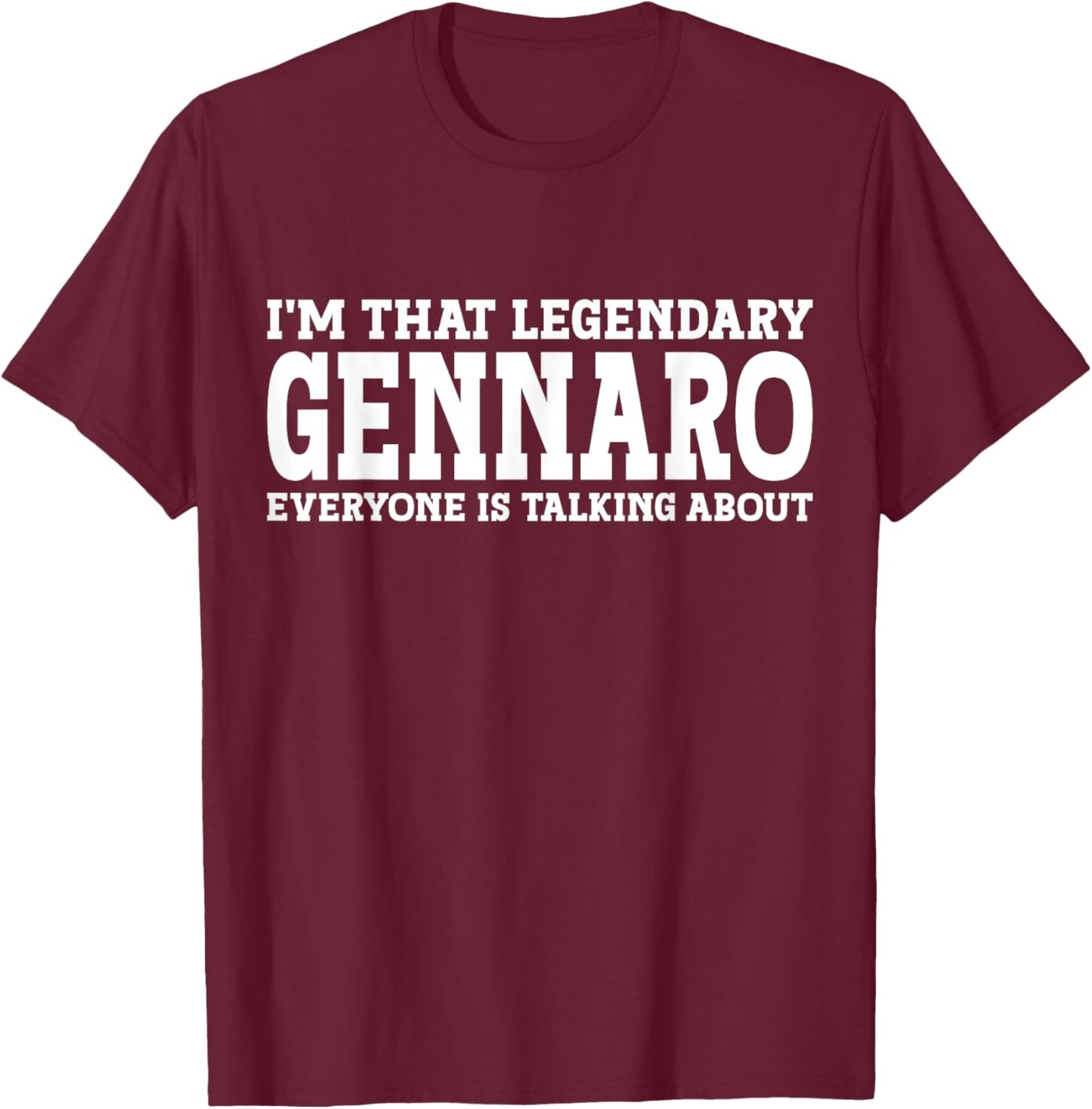 Gennaro Personal Name First Name Funny Gennaro T-Shirt - T-Shirt | Maroon