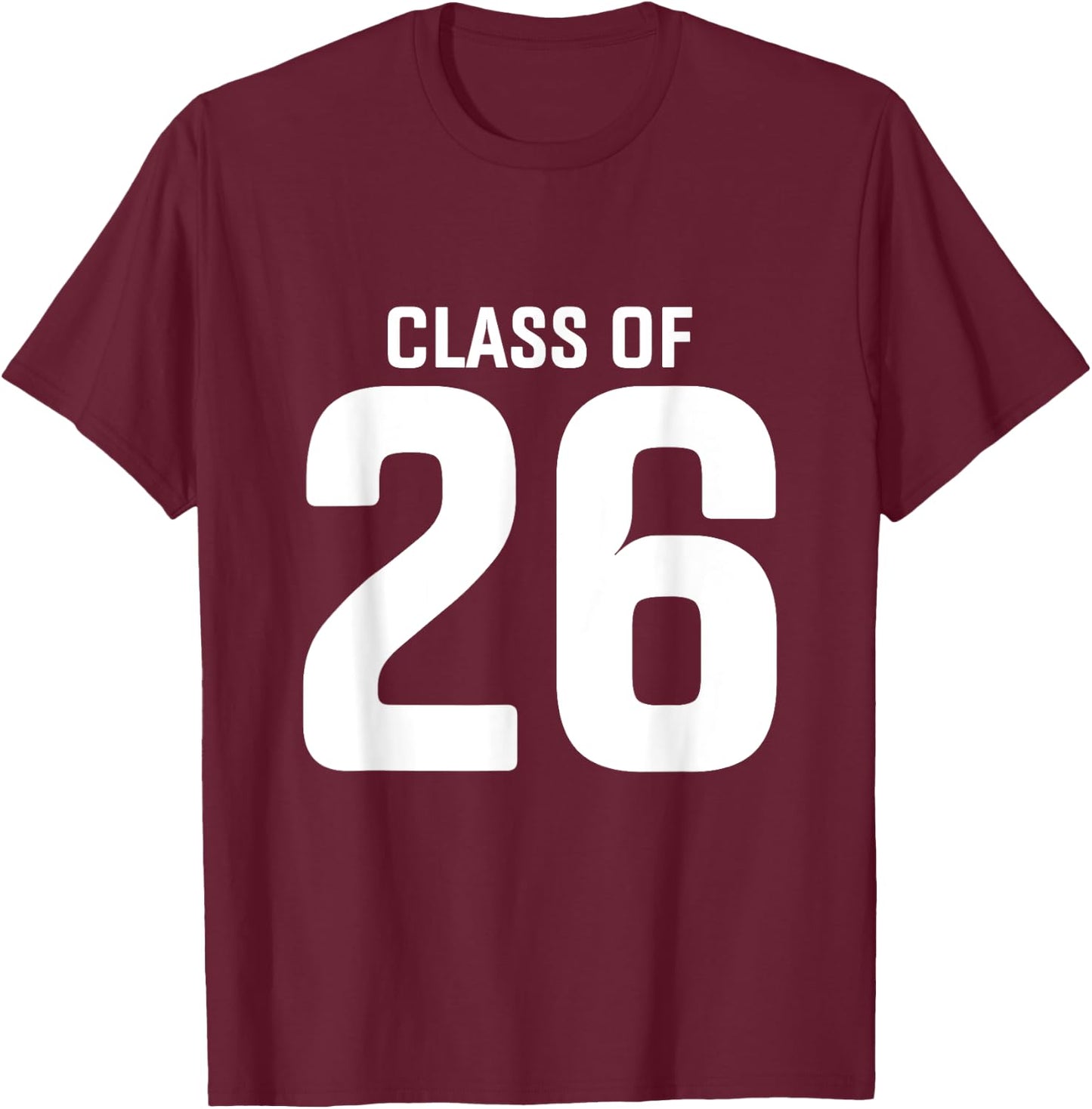 Senior 2026 Class of 2026 Seniors Graduation 2026 Senior 26 T-Shirt - T-Shirt | Maroon