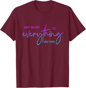 Don't believe everything you think Funny Christian T-Shirt - T-Shirt | Maroon
