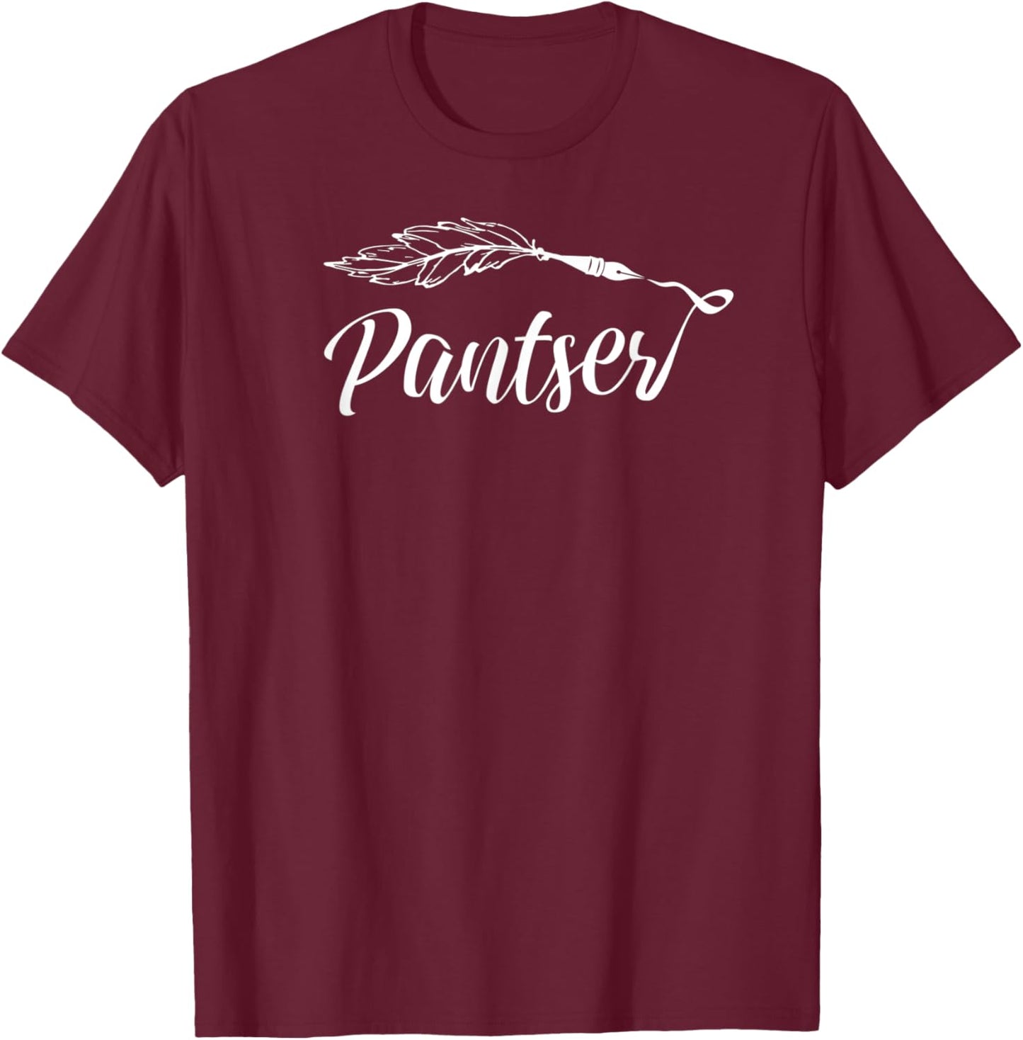 Writer Design Authors Who Write By The Seat Of Their Pants T-Shirt - T-Shirt | Maroon