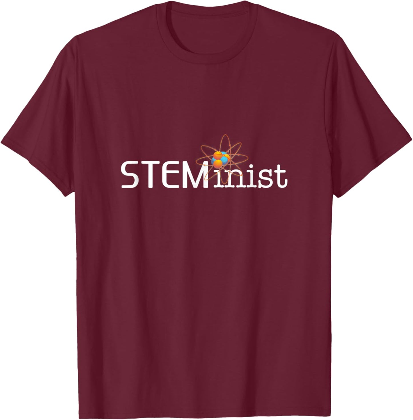 STEMinist Women in STEM Girls Science Tech Engineering Math T-Shirt - T-Shirt | Maroon