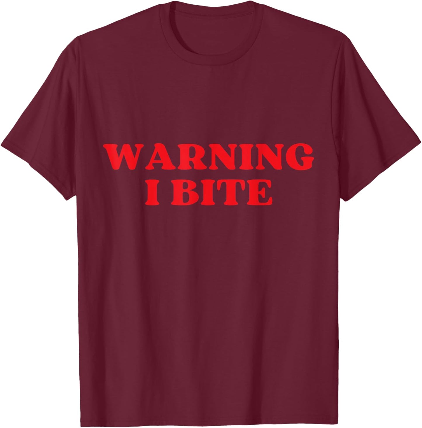 Warning I Bite Funny Cute Design T-Shirt - T-Shirt | Maroon