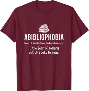 Abibliophobia - Funny Reading Bookworm Reader Abibliophobia T-Shirt - T-Shirt | Maroon