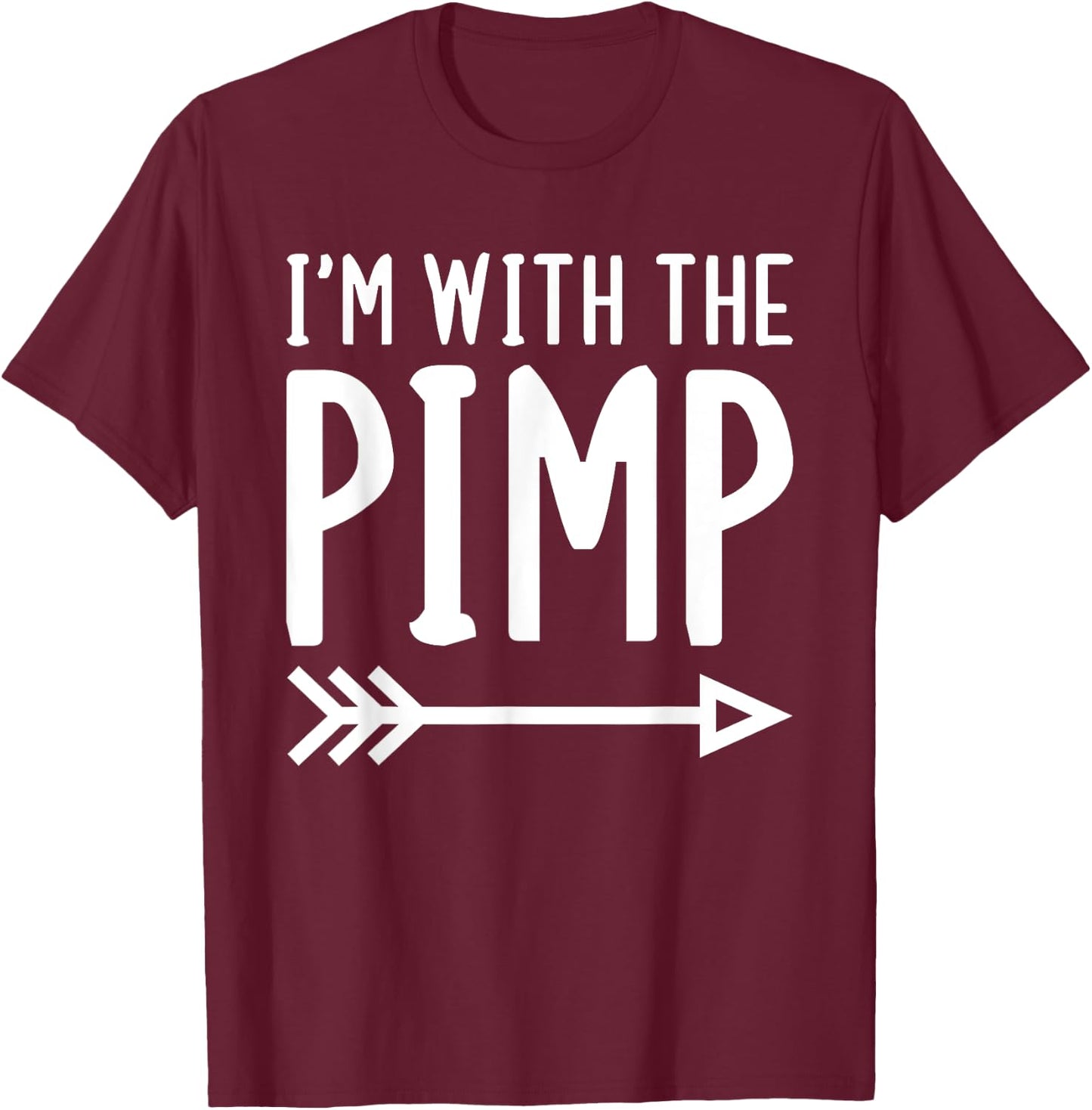 I'm With The Pimp Funny Matching Halloween Couple Costume T-Shirt - T-Shirt | Maroon