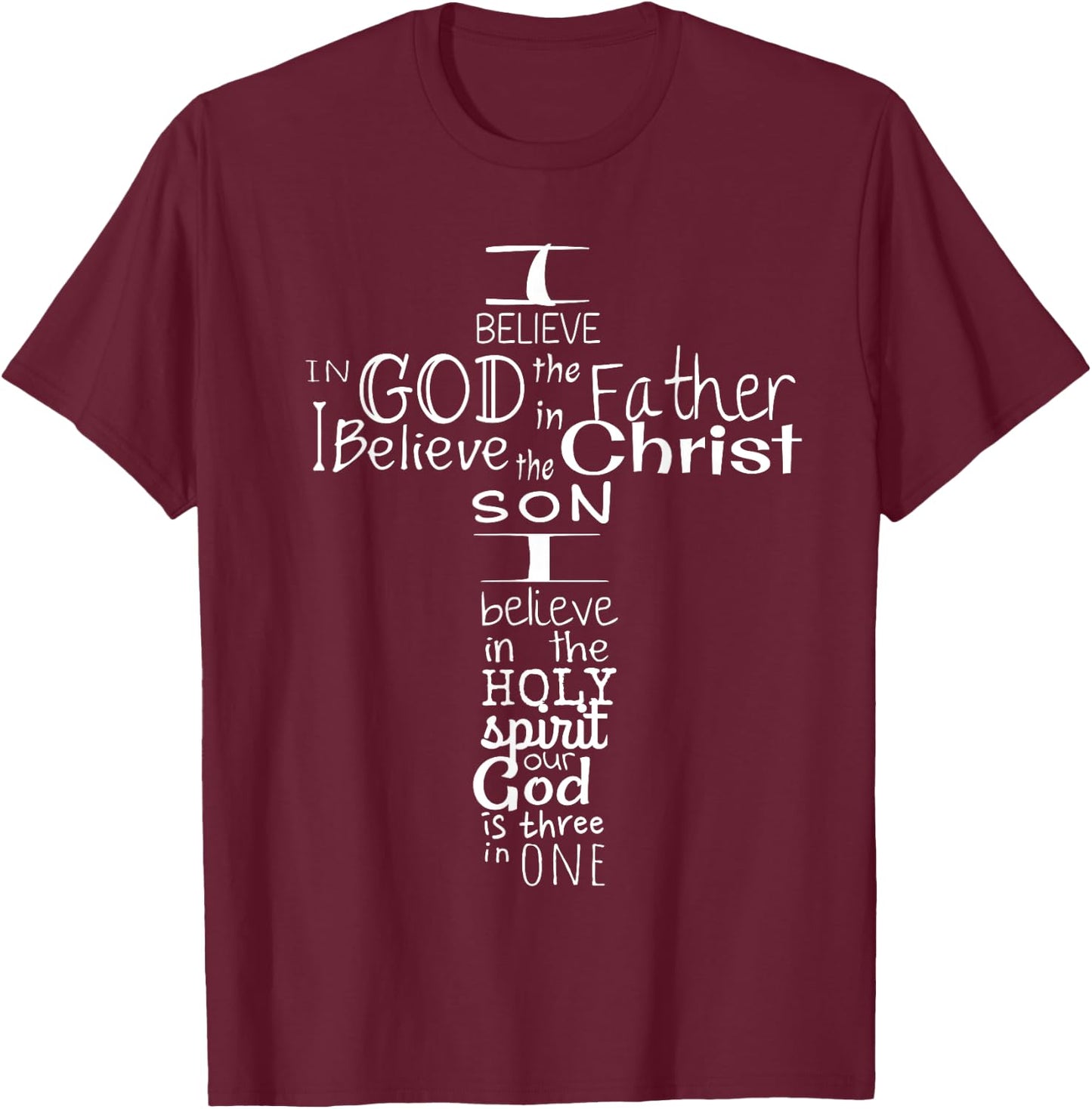 This I Believe Christian T-Shirt - T-Shirt | Maroon